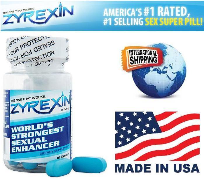 Zyrexin — America's #1 rated, #1 selling sex super pill, made in USA